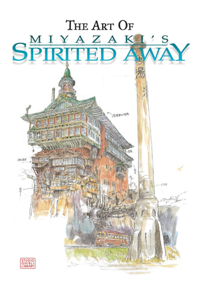 The Art of Miyazaki's Spirited Away