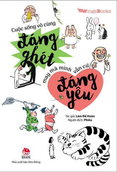 Cuộc sống vô cùng đáng ghét may mà mình vẫn cứ đáng yêu