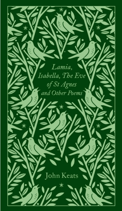 Lamia, Isabella, The Eve of St Agnes and Other Poems