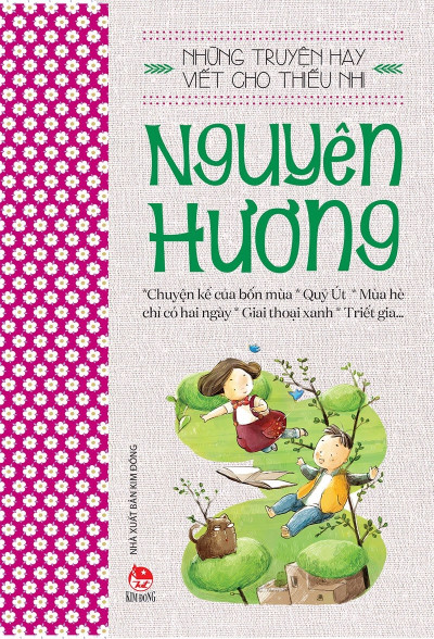 NHỮNG TRUYỆN HAY VIẾT CHO THIẾU NHI - NGUYÊN HƯƠNG