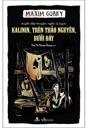 Kalinin, Trên Thảo Nguyên, Dưới Đáy