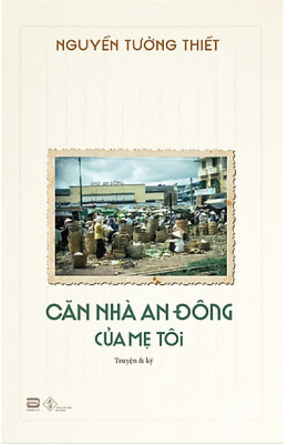 Căn Nhà An Đông Của Mẹ Tôi