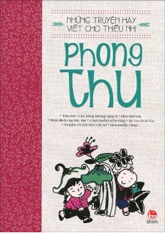 NHỮNG TRUYỆN HAY VIẾT CHO THIẾU NHI-PHONG THU