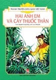 Tranh Truyện Dân Gian Việt Nam-Hai Anh Em Và Cây Thuốc Thần