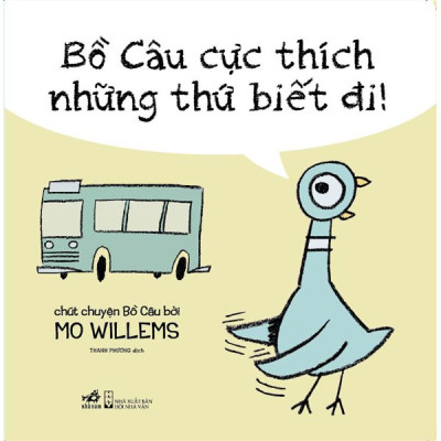 BỒ CÂU CỰC THÍCH NHỮNG THỨ BIẾT ĐI(BC)(S.MÀU)