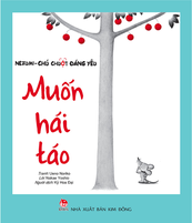 Nezumi chú chuột đáng yêu - Muốn hái táo