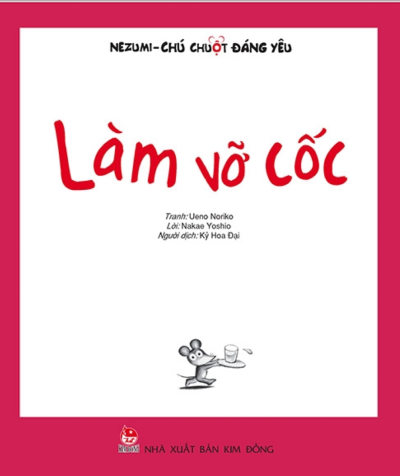 Nezumi chú chuột đáng yêu - Làm vỡ cốc