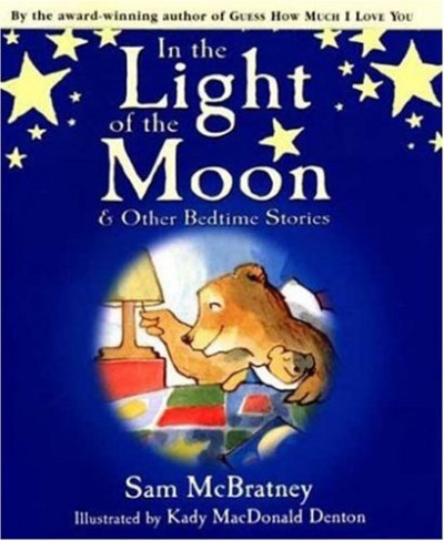 In the Light of the Moon & Other Bedtime Stories