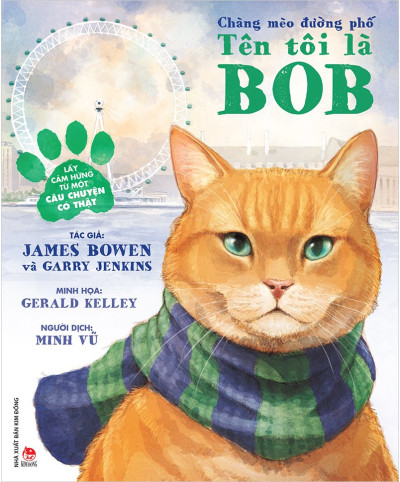 CHÀNG MÉO ĐƯỜNG PHỐ - TÊN TÔI LÀ BOB