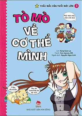 TÒ MÒ VỀ CƠ THỂ MÌNH - THẮC MẮC CỦA TUỔI MỚI LỚN