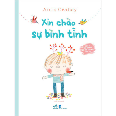 CÙNG BÉ THƯ GIÃN VÀ BỒI ĐẮP CẢM XÚC TÍCH CỰC-XIN CHÀO SỰ BÌNH TĨNH