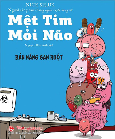 MỆT TIM MỎI NÃO - BẢN NĂNG GAN RUỘT