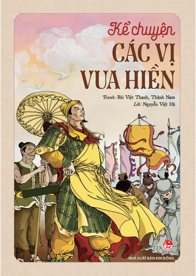 Kể Chuyện Các Vị Vua Hiền