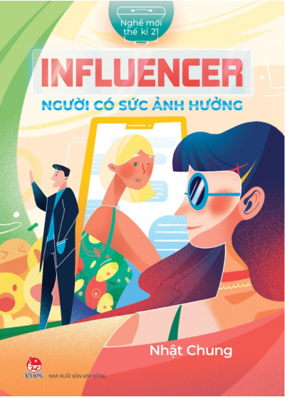INFLUENCER - NGƯỜI CÓ SỨC ẢNH HƯỞNG