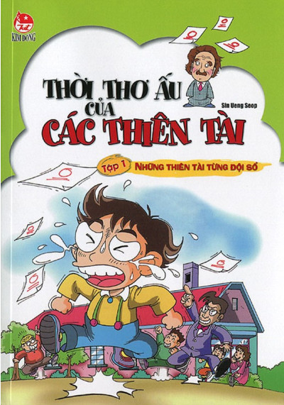 THỜI THƠ ẤU CỦA CÁC THIÊN TÀI T1 - NHỮNG THIÊN TÀI TỪNG ĐỘI SỔ