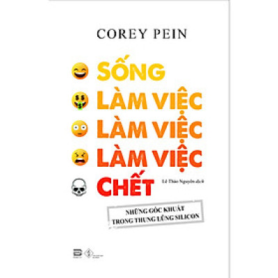 Sống, làm việc, làm việc, làm việc, chết