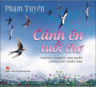 CÁNH ÉN TUỔI THƠ - NHỮNG CA KHÚC HAY NHẤT DÀNH CHO THIẾU NHI