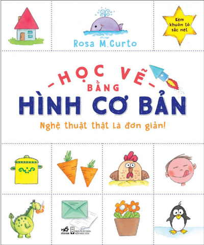 Học Vẽ Bằng Hình Cơ Bản - Nghệ Thuật Thật Là Đơn Giản