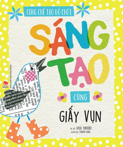 Cùng Chế Tạo Đồ Chơi: Sáng Tạo Cùng Giấy Vụn
