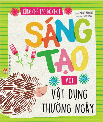 Cùng Chế Tạo Đồ Chơi: Sáng Tạo Với Vật Dụng Thường Ngày