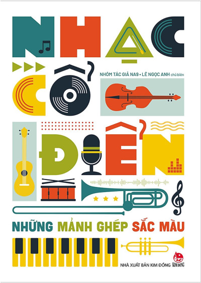 Nhạc Cổ Điển - Những Mảnh Ghép Sắc Màu