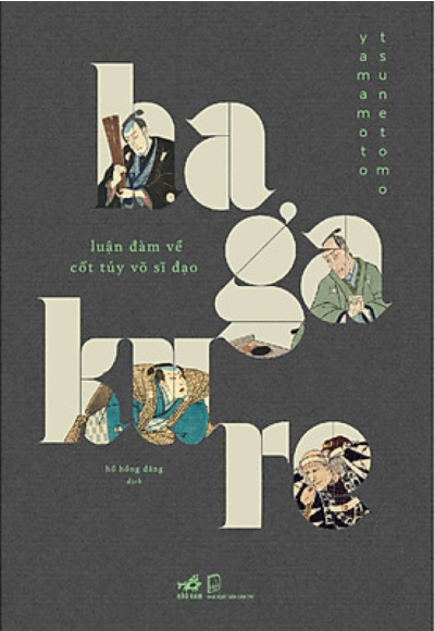 Hagakure - Luận Đàm Về Cốt Tủy Võ Sĩ Đạo