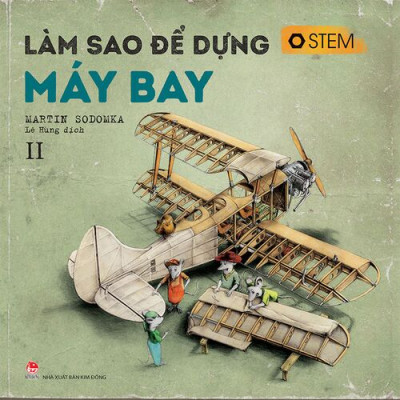 LÀM SAO ĐỂ DỰNG MÁY BAY