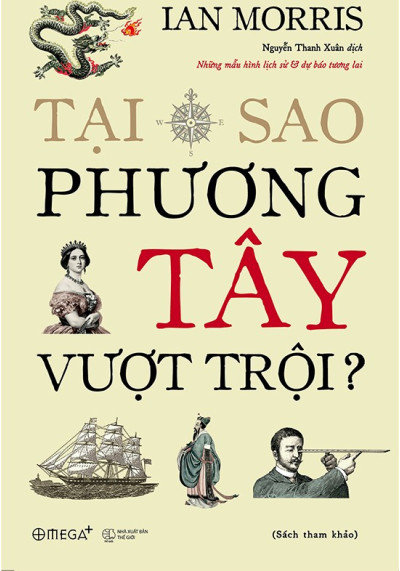 TẠI SAO PHƯƠNG TÂY VƯỢT TRỘI