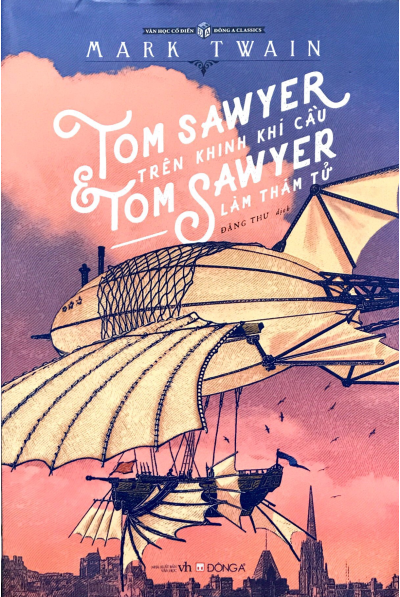 Tom Sawyer trên khinh khí cầu & Tom Sawyer tập làm thám tử
