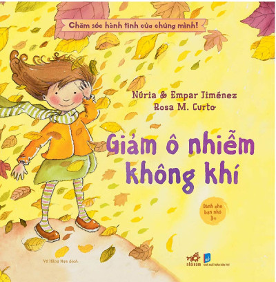 Chăm Sóc Hành Tinh Của Chúng Mình - Giảm Ô Nhiễm Không Khí