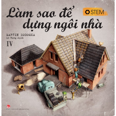 LÀM SAO ĐỂ DỰNG NGÔI NHÀ