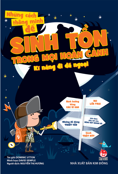 NHỮNG CÁCH THÔNG MINH ĐỂ SINH TỒN TRONG MỌI HOÀN CẢNH - KĨ NĂNG ĐI DÃ NGOẠI