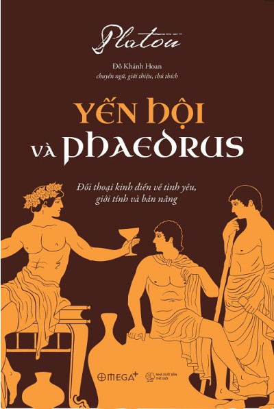 YẾN HỘI VÀ PHAEDRUS