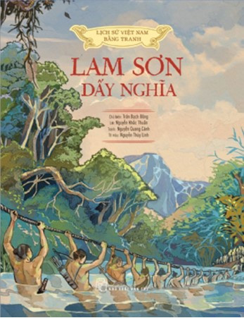 Lịch Sử Việt Nam Bằng Tranh: Lam Sơn Dấy Nghĩa