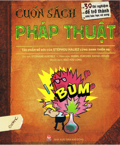 Cuốn Sách Pháp Thuật - 30 Thí Nghiệm Để Trở Thành Nhà Bác Học Vô Song
