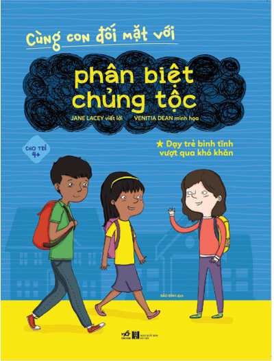 Cùng Con Đối Mặt Với Phân Biệt Chủng Tộc