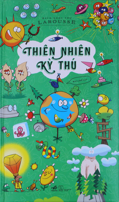 Bách Khoa Thư Larousse - Thiên Nhiên Kỳ Thú