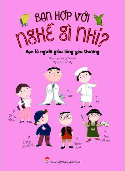 Bạn Hợp Với Nghề Gì Nhỉ? - Bạn Là Người Giàu Lòng Yêu Thương