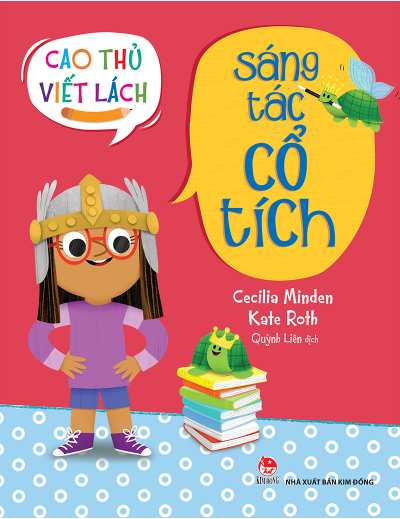 Cao Thủ Viết Lách: Sáng Tạo Cổ Tích