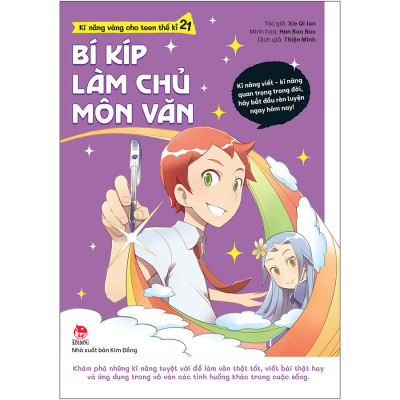 KĨ NĂNG VÀNG CHO TEEN THẾ KỈ 21-BÍ KÍP LÀM CHỦ MÔN VĂN
