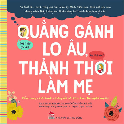 Quẳng Gánh Lo Âu Thảnh Thơi Làm Mẹ