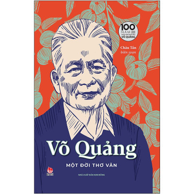 Võ Quảng - Một Đời Thơ Văn