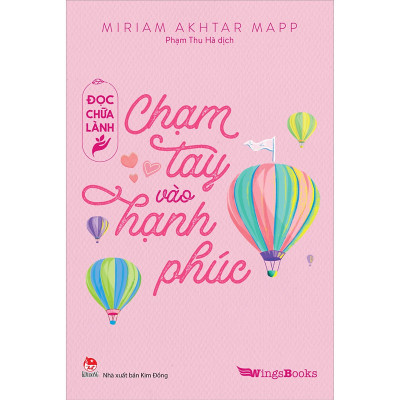 [Đọc chữa lành] - Chạm tay vào hạnh phúc