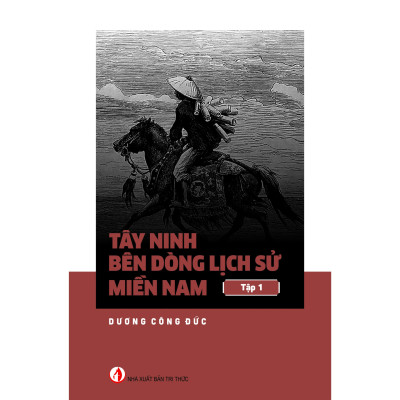 TÂY NINH BÊN DÒNG LỊCH SỬ MIỀN NAM T1