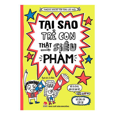 TẠI SAO TRẺ CON THẬT SIÊU PHÀM