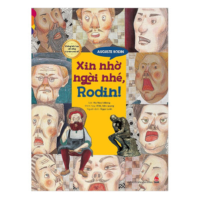 NHỮNG BỨC HỌA NỔI TIẾNG CHUYỆN CHƯA KỂ - XIN NHỜ NGÀI NHÉ, RODIN