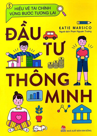 HIỂU VỀ TÀI CHÍNH VỮNG BƯỚC TƯƠNG LAI- ĐẦU TƯ THÔNG MINH