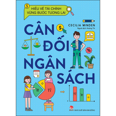 HIỂU VỀ TÀI CHÍNH VỮNG BƯỚC TƯƠNG LAI-CÂN ĐỐI NGÂN SÁCH