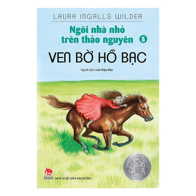 Ngôi Nhà Nhỏ Trên Thảo Nguyên Tập 5-Ven Bờ Hồ Bạc