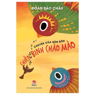 Chuyện Của Bon Bon-Chiến Binh Chào Mào